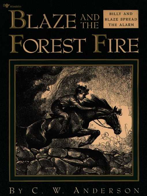 Title details for Blaze and the Forest Fire by C.W. Anderson - Available